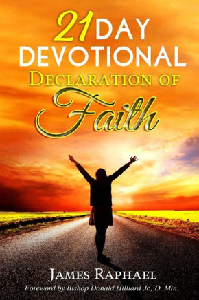 21 Day Devotional Declaration Of Faith