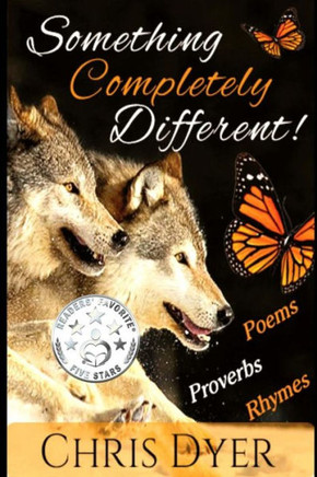 Something Completely Different!: Poems, Proverbs, Rhymes
