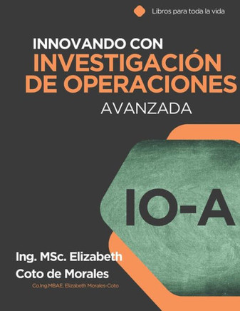 Innovando con Investigación de Operaciones: Avanzada