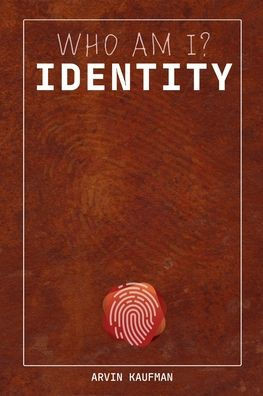 Identity: Who am I?