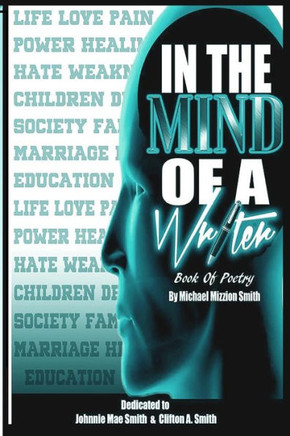 In The Mind Of A Writer: Book Of Poetry