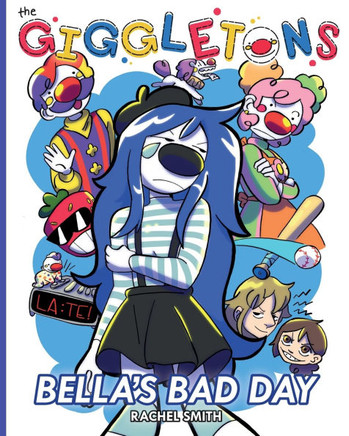 The Giggletons: Bella's Bad Day