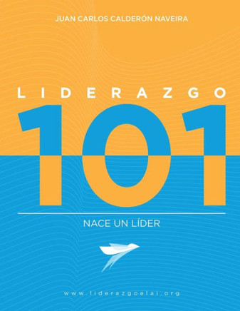 Liderazgo 101: Nace un líder