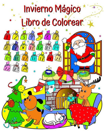 Invierno Mágico Libro de Colorear: Bonito invierno, Papá Noel, dibujos para colorear para niños a partir de 3 años