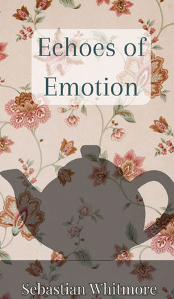 Echoes of Emotion