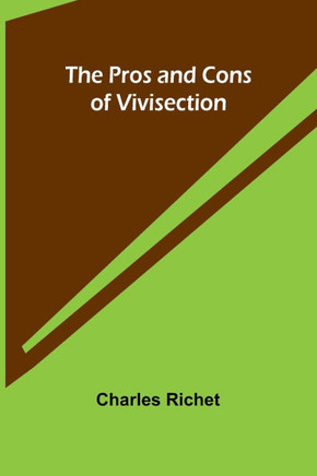 The Pros and Cons of Vivisection