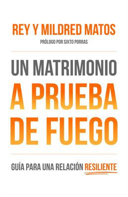 Un matrimonio a prueba de fuego (Spanish Edition)