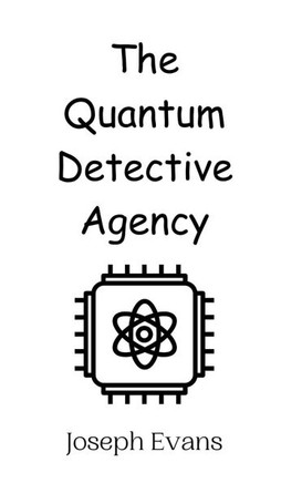 The Quantum Detective Agency