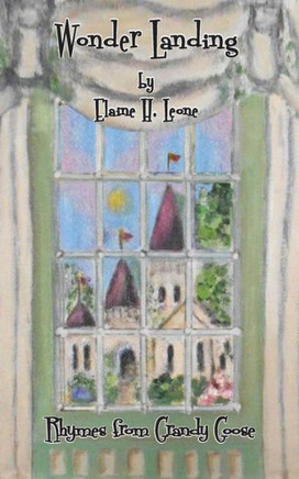 Wonder Landing: Rhymes From Grandy Goose