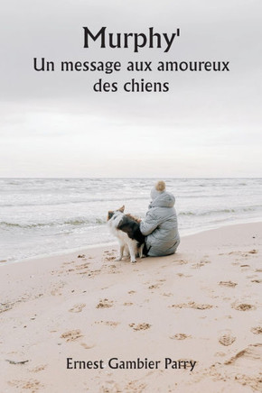 Murphy' Un message aux amoureux des chiens