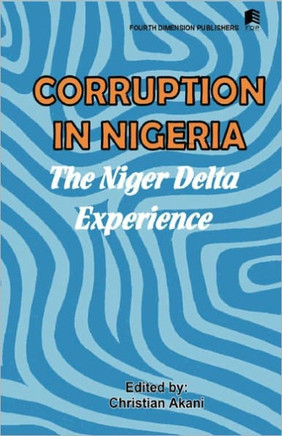 Corruption in Nigeria. The Niger Delta Experience