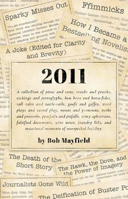 2011: A Collection of Prose and Cons...