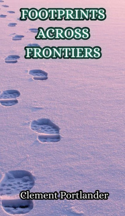 Footprints Across Frontiers