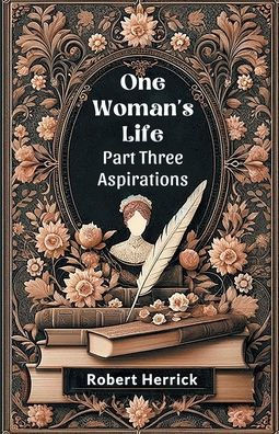 One Woman's Life Part Three Aspirations