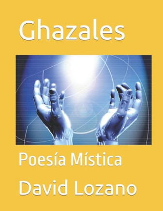 Ghazales: Poesía Mística
