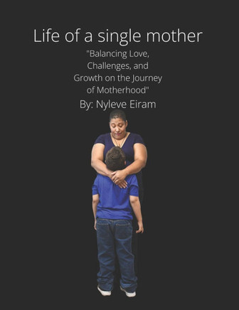 Life of a Single Mother: Balancing Love, Challenges, and Growth on the Journey of Motherhood