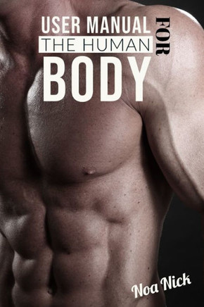 User Manual for The Human Body