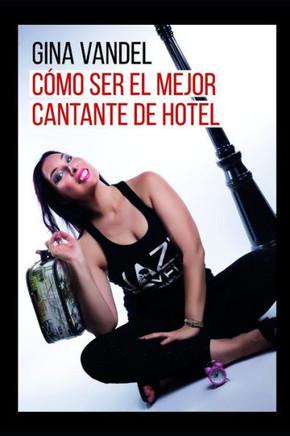 Cómo ser el mejor cantante de hotel