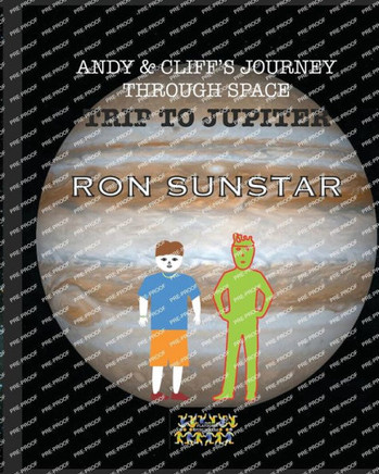 Andy and Cliff's Journey Through Space - Trip to Jupiter: Learning about Jupiter with imagination