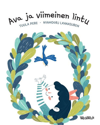 Ava ja viimeinen lintu: Finnish Edition of Ava and the Last Bird