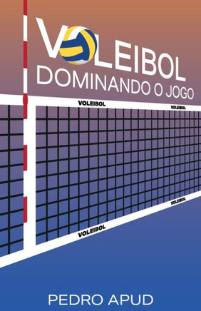 Voleibol: Dominando o jogo