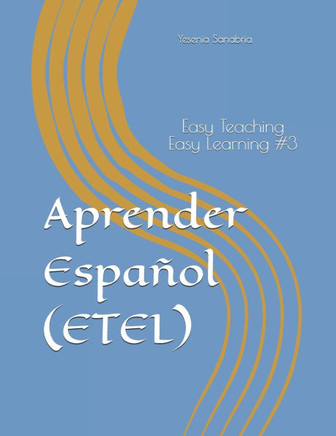 Aprender Español (ETEL): Easy Teaching Easy Learning #3
