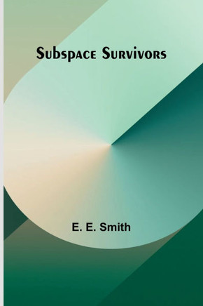 Subspace Survivors