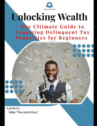 Tax Sale Secrets: A Beginner's Guide to Buying Delinquent Tax Properties