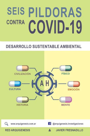 SEIS PÍLDORAS contra COVID-19: Desarrollo Sustentable Ambiental