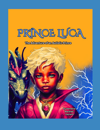 Prince Luca: : The Adventures of an Autistic Prince