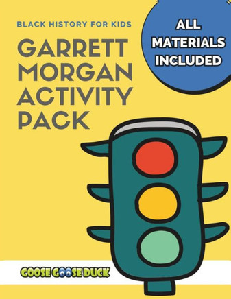 Garrett Morgan: Black History Activities for Kids: Engaging Black History Lesson Plan for Kids featuring Garrett Morgan, Inventor and