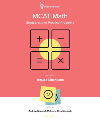MCAT Math: Strategies and Practice Problems: How to use fast approximate math for MCAT questions.