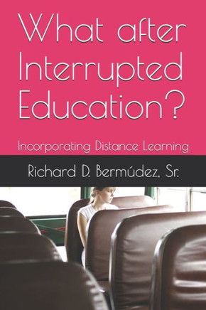 What after Interrupted Education?: Incorporating Distance Learning