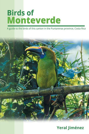 Birds of Monteverde: Costa Rica Bird Guide