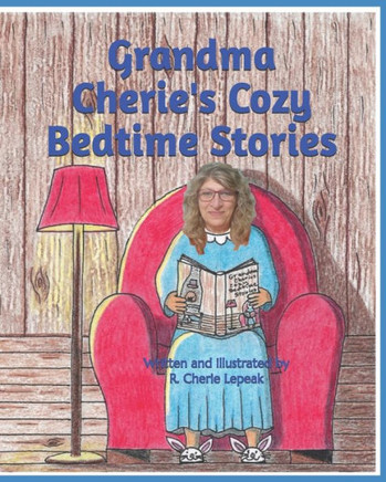 Grandma Cherie's Cozy Bedtime Stories