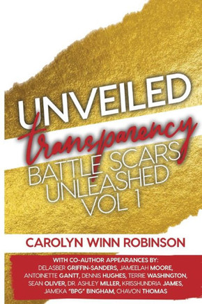Unveiled Transparency: Battle Scars Unleashed