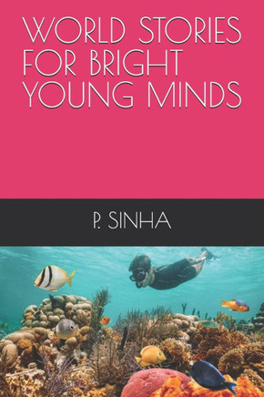 World Stories for Bright Young Minds