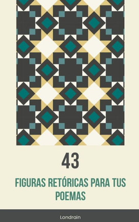 43 figuras retóricas para tus poemas