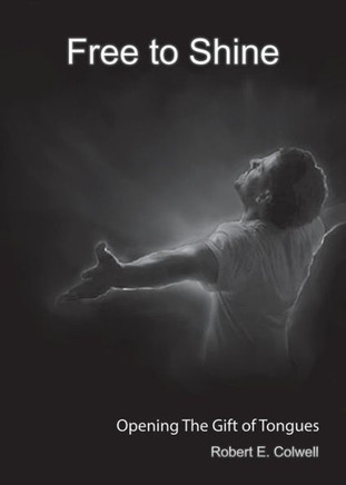 Free To Shine: Opening The Gift Of Tongues