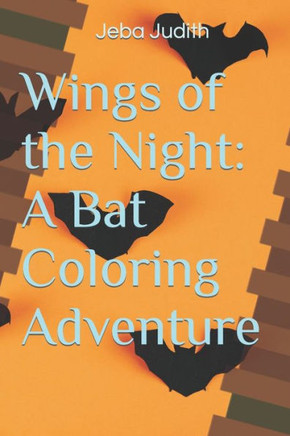 Wings of the Night: A Bat Coloring Adventure