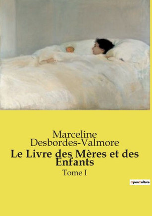 Le Livre des Mères et des Enfants: Tome I