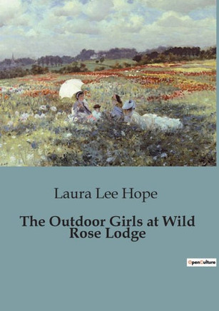 The Outdoor Girls at Wild Rose Lodge