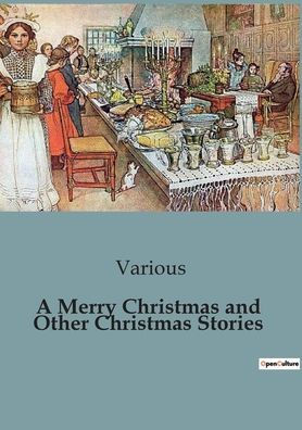 A Merry Christmas and Other Christmas Stories