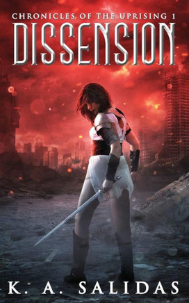 Dissension (Chronicles Of The Uprising)