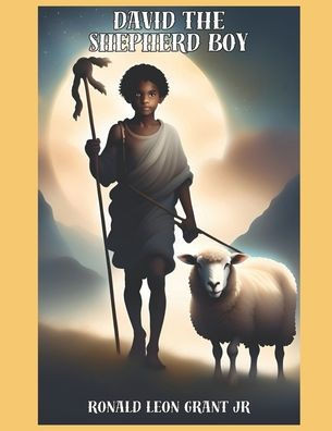 David the Shepherd Boy: A Children's Book
