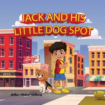 Jack and his little dog Spot: Meeting new friends.