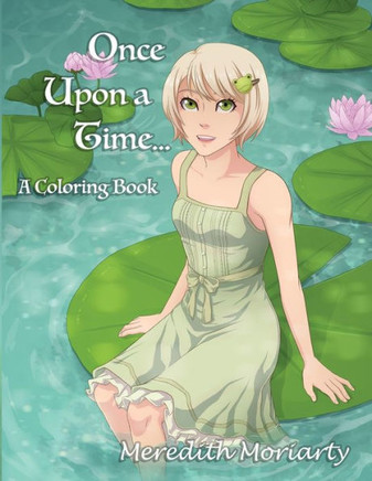 Once Upon A Time...: A Fairy Tale Coloring Book