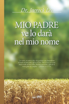 Mio Padre ve lo darà nel mio nome