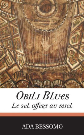 Obili Blues. Le sel offert au miel