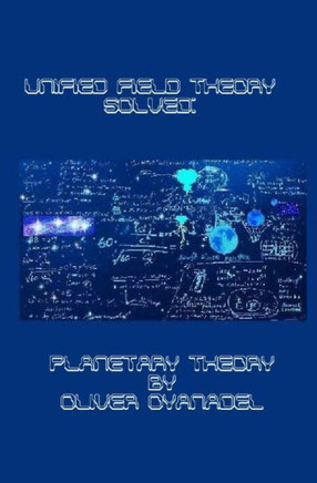Unified Field Theory Solved: Planetary Theory
